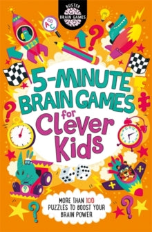 Buster Brain Games  5-Minute Brain Games for Clever Kids (R) - Gareth Moore; Chris Dickason (Paperback) 24-06-2021 