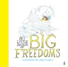 My Little Book of Big Freedoms: The Human Rights Act in Pictures - Chris Riddell; Amnesty International (Paperback) 10-06-2021 