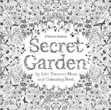 Secret Garden: An Inky Treasure Hunt and Colouring Book - Johanna Basford (Paperback) 01-04-2013 
