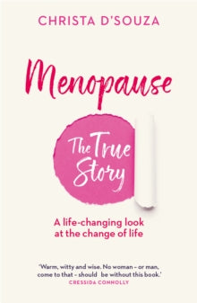 Menopause: the memoir - Christa D'Souza (Paperback) 05-05-2022 
