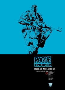 Rogue Trooper: Tales of Nu-Earth 4 Rogue Trooper: Tales of Nu-Earth 04 - John Smith; Gordon Rennie; Andy Diggle; Steve Dillon; Simon Coleby; Staz Johnson (Paperback) 19-06-2014 