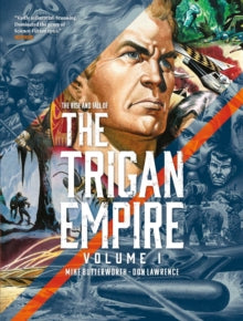 The Trigan Empire 1 The Rise and Fall of the Trigan Empire, Volume I - Don Lawrence (Paperback) 19-03-2020 