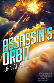 Assassin's Orbit - John Appel (Paperback) 20-07-2021 
