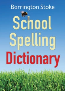 School Spelling Dictionary - Christine Maxwell; Julia Rowlandson (Paperback) 27-04-2012 