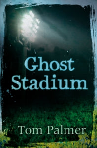 Ghost Stadium AR: 3.6 - Tom Palmer (Paperback) 01-05-2013 
