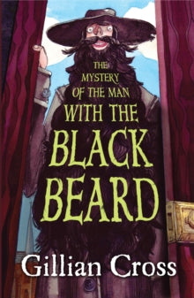 The Mystery of the Man with the Black Beard AR: 3.2 - Gillian Cross; Peter Cottrill (Paperback) 01-07-2014 