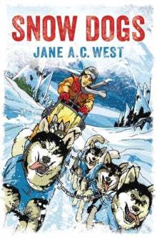 Solos  Snow Dogs AR: 3 - Jane A. C. West (Paperback) 03-02-2015 