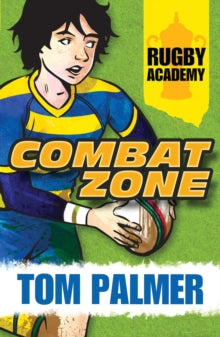 Rugby Academy  Combat Zone AR: 3.9 - Tom Palmer; David Shephard (Paperback) 04-06-2015 