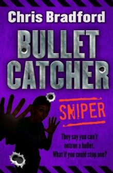 Bulletcatcher  Sniper AR: 4.8 - Chris Bradford; Nelson Evergreen (Paperback) 07-05-2015 
