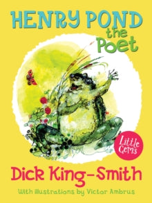 Little Gems  Henry Pond the Poet - Dick King-Smith; Victor Ambrus (Paperback) 03-08-2016 