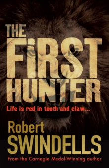 The First Hunter AR: 3 - Robert Swindells; Si Clark (Paperback) 05-10-2017 