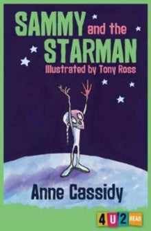 4u2read  Sammy and the Starman AR: 3.6 - Anne Cassidy; Tony Ross (Paperback) 06-06-2017 