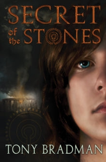 Secret of the Stones AR: 4.8 - Tony Bradman; Martin Remphry (Paperback) 05-10-2017 Short-listed for Young Quills Award 2018.