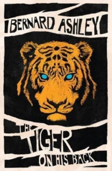 The Tiger on His Back AR: 4.5 - Bernard Ashley (Paperback) 05-09-2018 