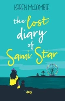The Lost Diary of Sami Star AR: 4.5 - Karen McCombie; Katie Kear (Paperback) 15-01-2019 