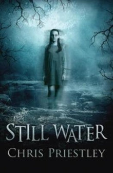 Still Water AR: 4.2 - Chris Priestley; Chris Priestley (Paperback) 05-02-2019 Short-listed for Coventry Inspiration Book Awards (Rapid Reads Category) 2019.