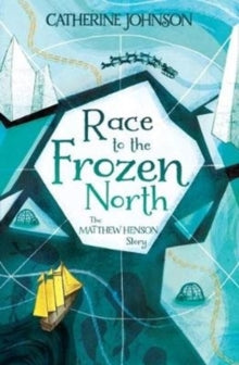 Race to the Frozen North: The Matthew Henson Story AR: 4.6 - Catherine Johnson; Katie Hickey (Paperback) 05-03-2019 Short-listed for Young Quills Award 2019 and UKLA Award 2020 and STEAM Children's Book Prize 2020. Long-listed for North Somerset Teac