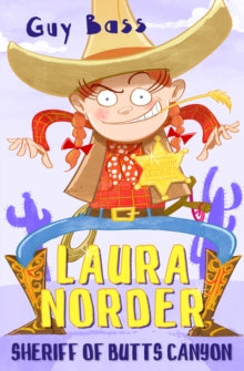 Laura Norder, Sheriff of Butts Canyon AR: 4.8 - Guy Bass; Steve May (Paperback) 05-02-2019 