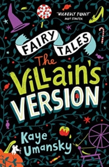 Conkers  Fairy Tales: The Villain's Version - Kaye Umansky; Linzie Hunter; Alexandre Honore; Mike Phillips; Stefano Tambellini; Gerald Kelley (Paperback) 01-04-2019 