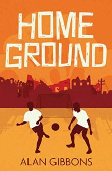 Football Fiction and Facts  Home Ground AR: 3.7 - Alan Gibbons; Chris Chalik; Ali Ardington (Paperback) 01-04-2019 