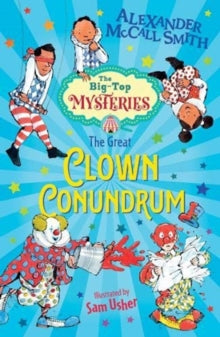 Conkers  The Great Clown Conundrum AR: 5 - Alexander McCall Smith; Sam Usher (Paperback) 07-10-2019 
