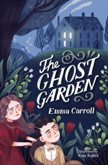 The Ghost Garden AR: 4.6 - Emma Carroll; Kaja Kajfez (Paperback) 03-09-2020 