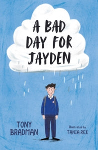 A Bad Day for Jayden AR: 4.5 - Tony Bradman; Tania Rex (Paperback) 07-01-2021 