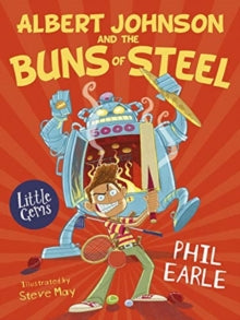 Little Gems  Albert Johnson and the Buns of Steel AR: 3.9 - Phil Earle; Steve May (Paperback) 06-08-2020 