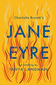 Classic Retellings  Jane Eyre: A Retelling AR: 4.6 - Tanya Landman; Helen Crawford-White (Paperback) 15-02-2020 