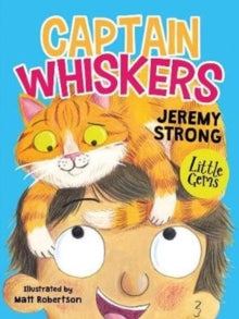 Little Gems  Captain Whiskers - Jeremy Strong; Matt Robertson (Paperback) 15-03-2020 
