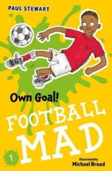 Football Mad  Own Goal AR: 3.5 - Paul Stewart; Michael Broad (Paperback) 15-01-2020 