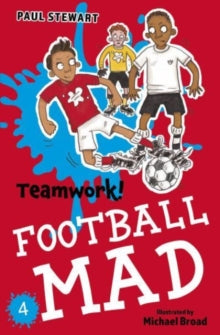 Football Mad  Teamwork AR: 3.5 - Paul Stewart; Michael Broad (Paperback) 09-04-2020 