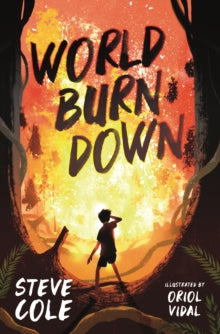 World Burn Down AR: 5.1 - Steve Cole; Oriol Vidal (Paperback) 06-08-2020 