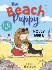 Little Gems  The Beach Puppy AR: 3.8 - Holly Webb; Ellie Snowdon (Paperback) 04-02-2021 