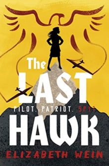 The Last Hawk AR: 6 - Elizabeth Wein; Ali Ardington (Paperback) 05-08-2021 