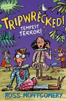 Shakespeare Shake-ups  Tripwrecked!: Tempest Terror AR: 4.2 - Ross Montgomery; Mark Beech (Paperback) 06-05-2021 