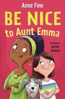 Be Nice to Aunt Emma - Anne Fine; Gareth Conway (Paperback) 03-06-2021 
