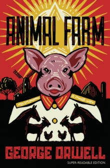 Dyslexia-friendly Classics  Animal Farm: Barrington Stoke Edition AR: 5 - George Orwell; David Wardle (Paperback) 01-04-2021 