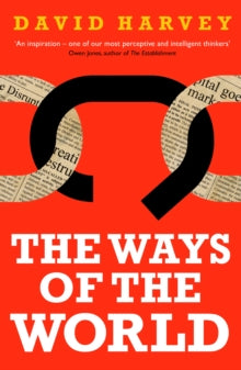 The Ways of the World - David Harvey (Paperback) 19-01-2017 