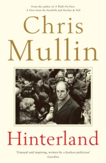 Hinterland - Chris Mullin (Paperback) 03-08-2017 