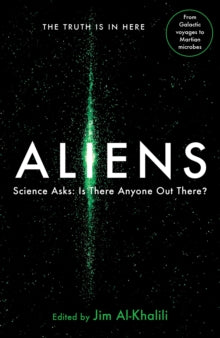 Aliens: Science Asks: Is There Anyone Out There? - Jim Al-Khalili (Paperback) 03-11-2016 