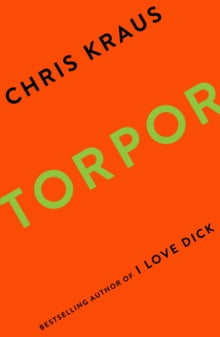 Torpor - Chris Kraus (Paperback) 04-05-2017 