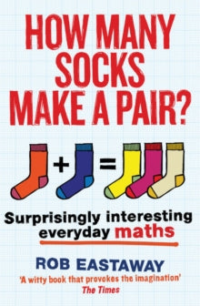 How Many Socks Make a Pair? - Rob Eastaway (Paperback) 29-05-2014 