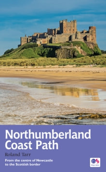 Trail Guides  Northumberland Coast Path: Recreational Path Guide - Roland Tarr (Paperback) 05-05-2016 