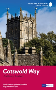 National Trail Guides  Cotswold Way: National Trail Guide - Anthony Burton (Paperback) 05-05-2016 