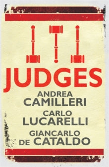 Judges - Andrea Camilleri; Carlo Lucarelli; Giancarlo De Cataldo; Alan Thawley; Eileen Horne; Joseph Farrell (Paperback) 07-05-2015 