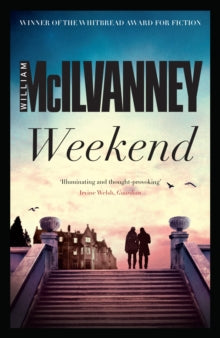 Weekend - William McIlvanney (Paperback) 02-01-2014 