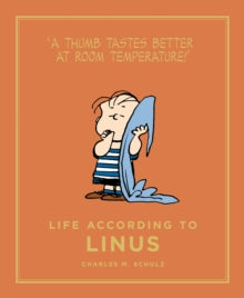 Peanuts Guide to Life  Life According to Linus - Charles M. Schulz (Hardback) 21-04-2016 