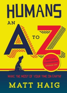 Humans: An A-Z - Matt Haig (Paperback) 01-01-2015 