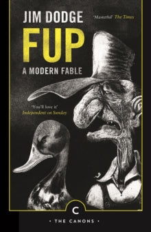 Canons  Fup: A Modern Fable - Jim Dodge; Harry Horse (Paperback) 03-09-2015 